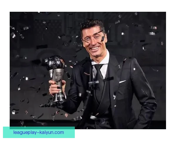 莱万多夫斯基入选FIFA最佳阵容，展现足球界辉煌成就，表现值得关注